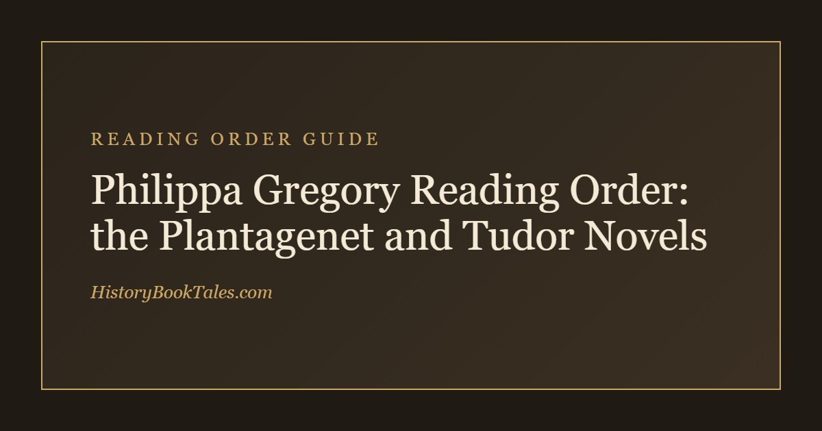 Philippa Gregory Reading Order: the Plantagenet and Tudor Novels Philippa Gregory Reading Order: the Plantagenet and Tudor Novels